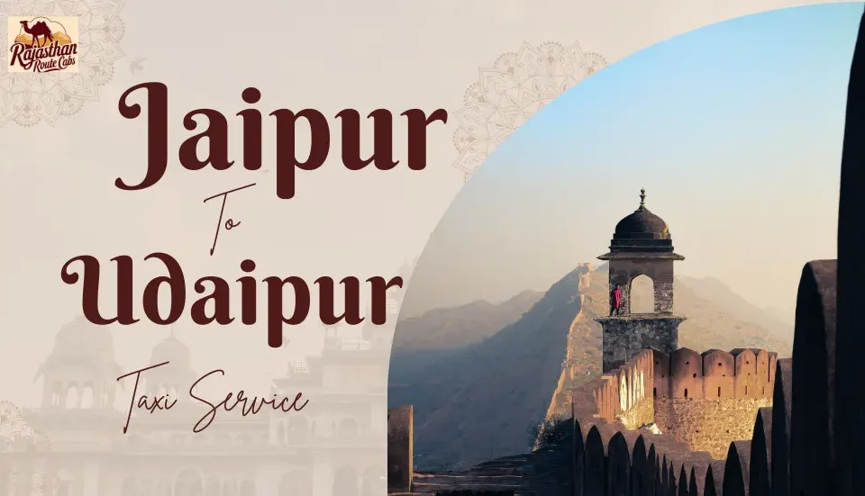 Jaipur to Udaipur Taxi Service
